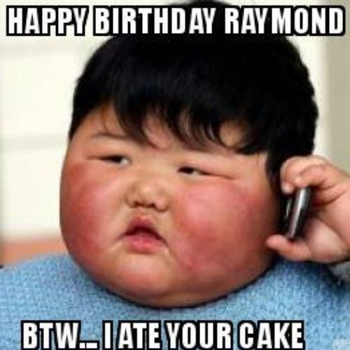 Happy Birthday Raymond Memes