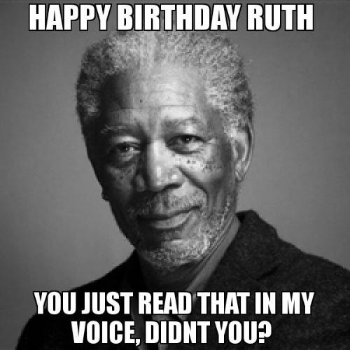 Happy Birthday Ruth Memes