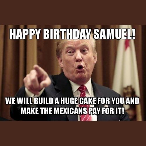 Happy Birthday Samuel Memes