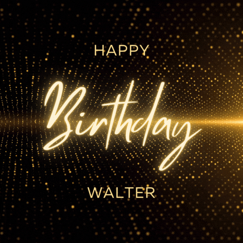 Happy Birthday Walter Gif