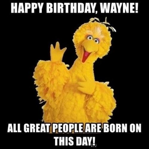 Happy Birthday Wayne Memes