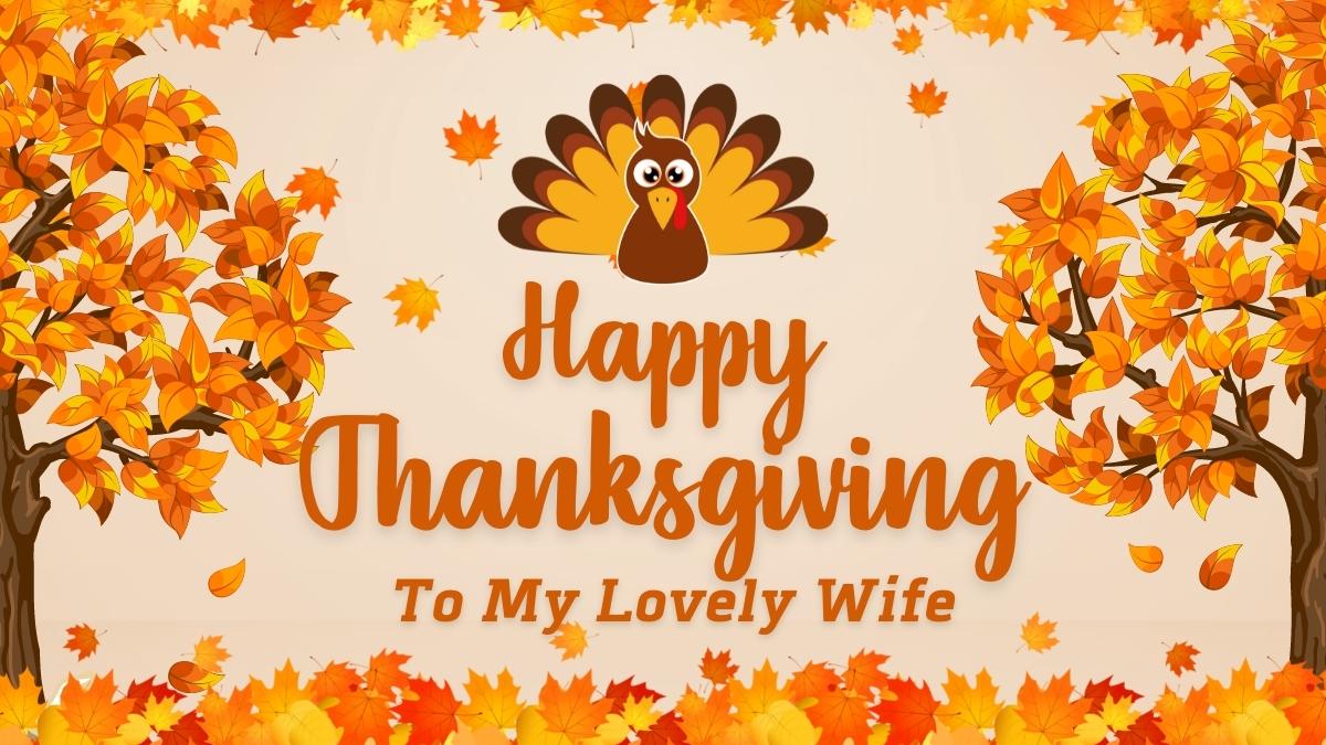Happy Thanksgiving Wife Wishes, Quotes, and Greetings