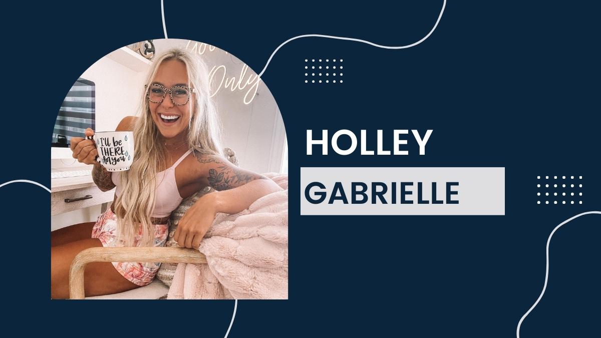Holley Gabrielle - Net Worth, Birthday, Income, Age, Family, Wiki!
