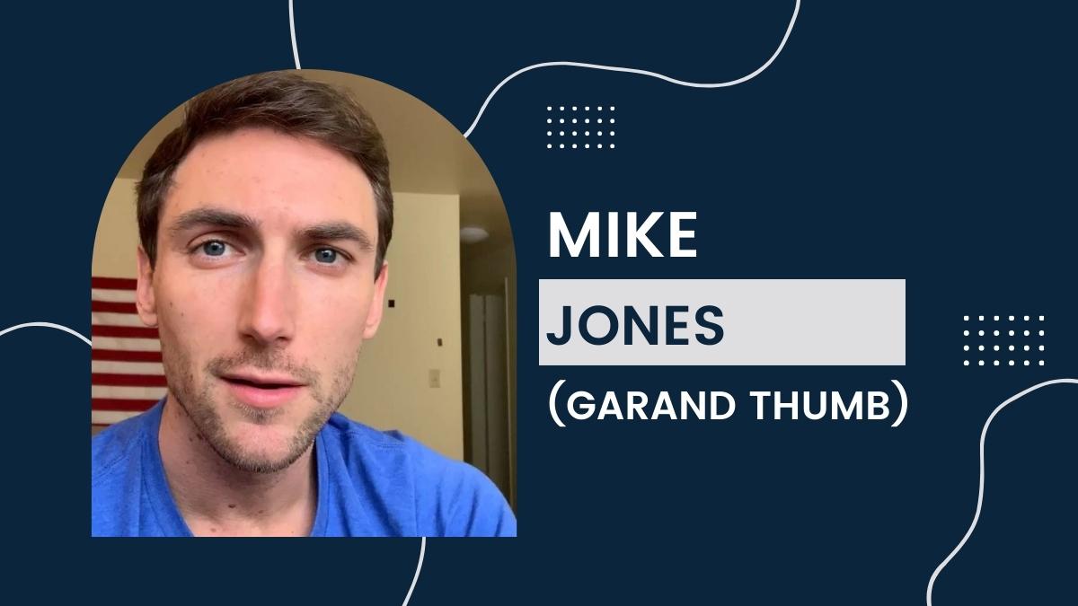 (Mike Jones) Garand Thumb - Net Worth, Birthday and Youtube Earnings 2022