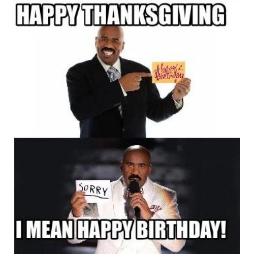 Happy Thanksgiving Birthday Memes