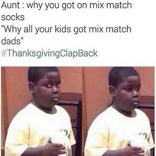 Happy Thanksgiving Clapback Memes