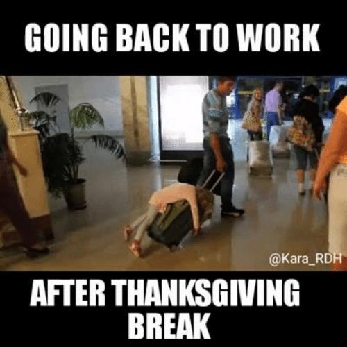 going back to work after thanksgiving break