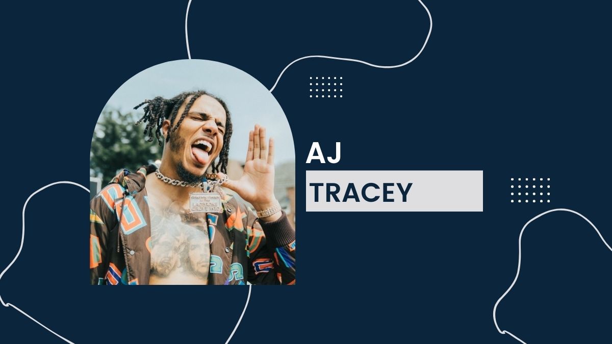 AJ TRACEY - Net Worth, Birthday, Career, Lifestyle, Earnings, Age, Bio