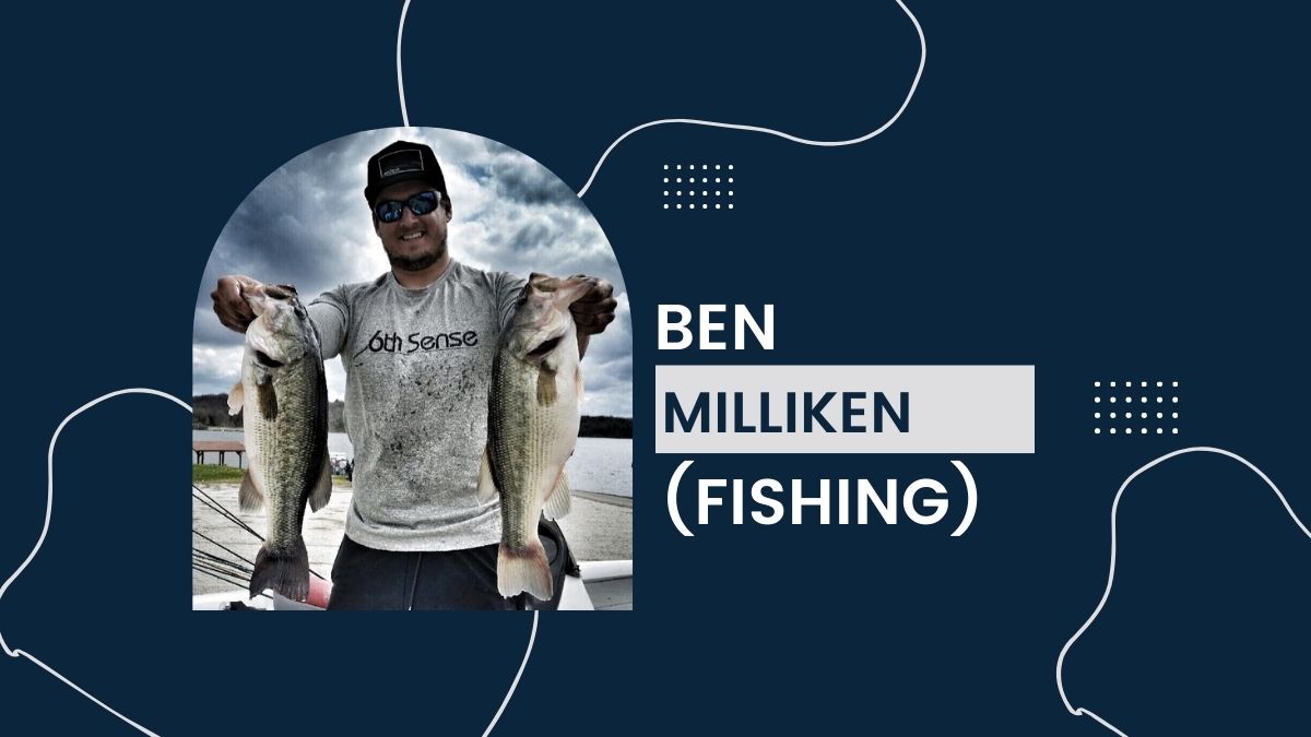 Milliken Fishing - Net Worth, Birthday, Career, Lifestyle, Earnings, Age, Bio