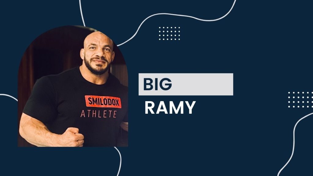 Big Ramy - Net Worth, Birthday and Earnings 2022