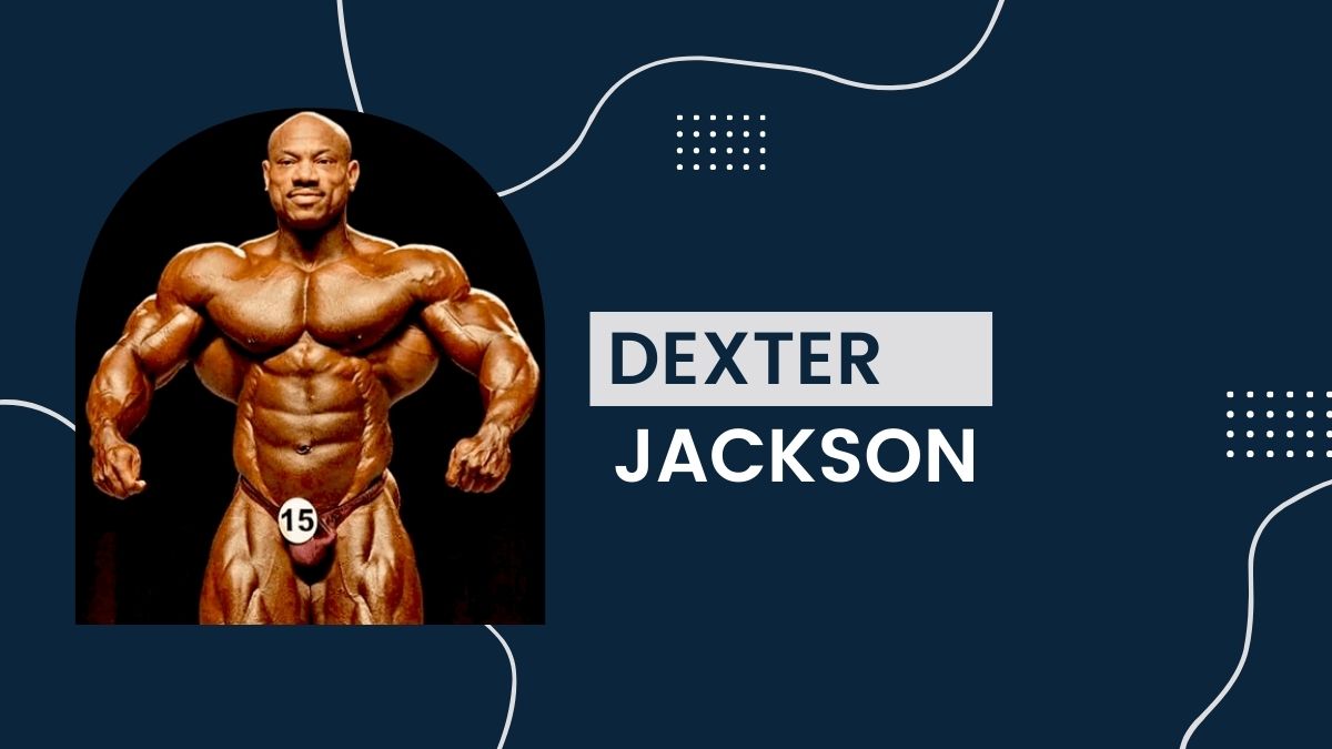 Dexter Jackson - Net Worth, Birthday, Career, Lifestyle, Earnings, Age, Height, Bio