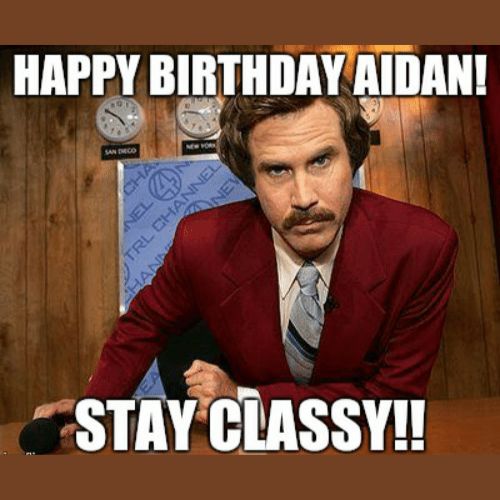 Happy Birthday Aidan Memes