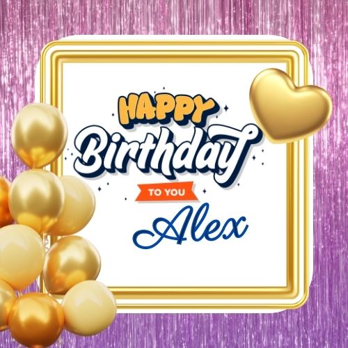 Happy Birthday Alex Picture