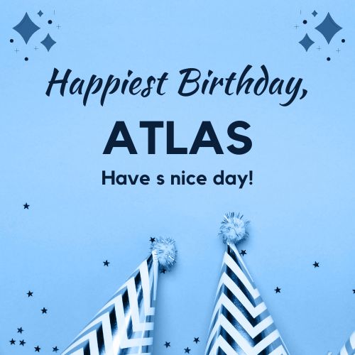 Happy Birthday Atlas Images
