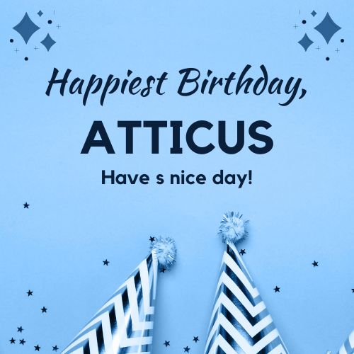 Happy Birthday Atticus Images