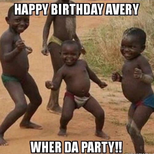 Happy Birthday Avery Memes