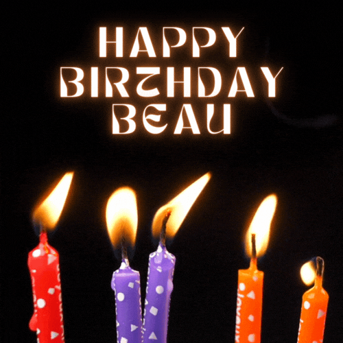 Happy Birthday Beau Gif