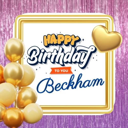 Happy Birthday Beckham Picture
