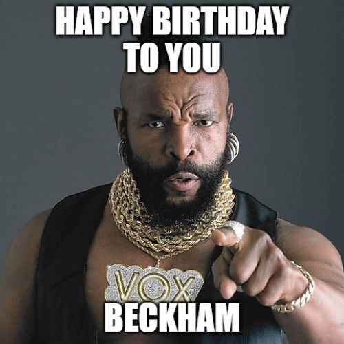 Happy Birthday Beckham Memes