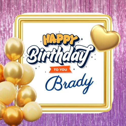 Happy Birthday Brady Picture