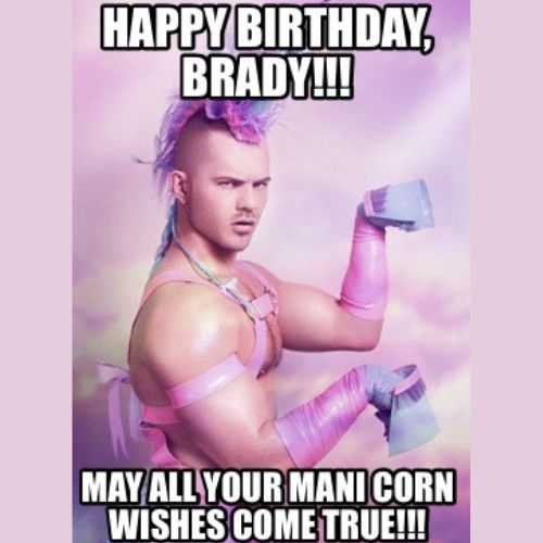Happy Birthday Brady Memes