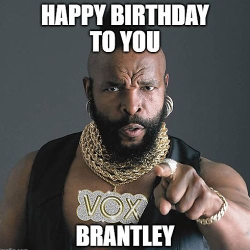Happy Birthday Brantley Memes