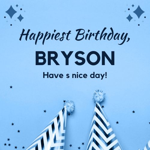Happy Birthday Bryson Images