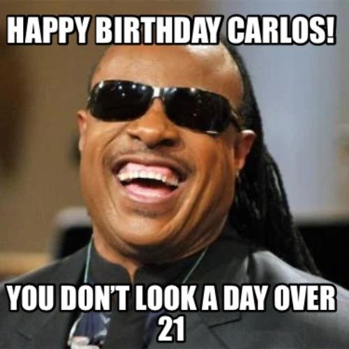 Happy Birthday Carlos Memes