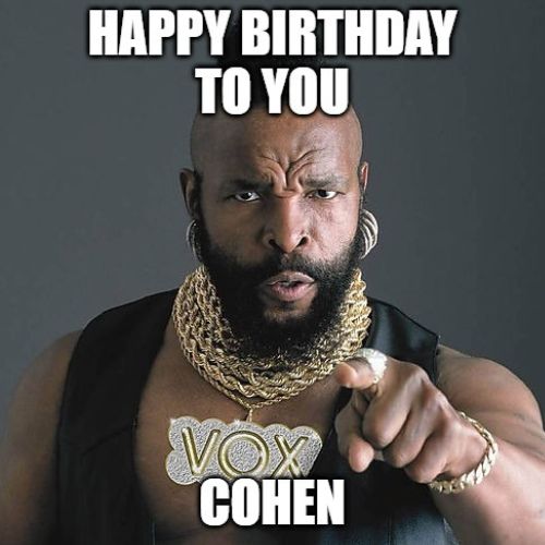 Happy Birthday Cohen Memes
