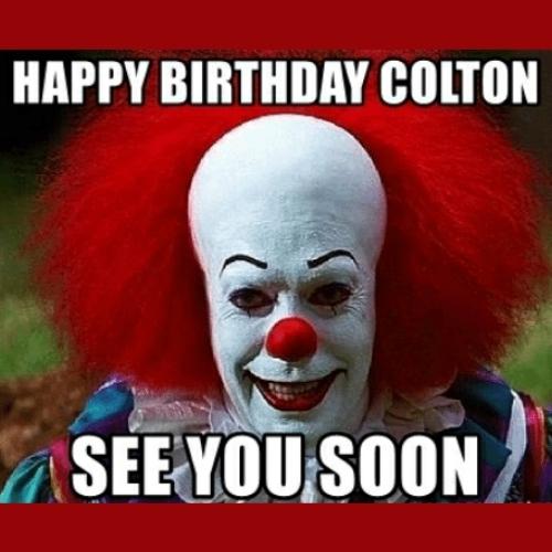 Happy Birthday Colton Memes