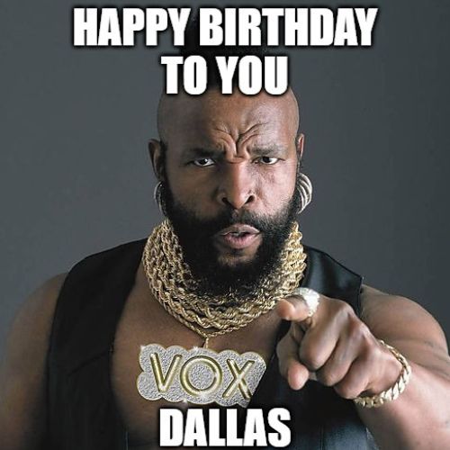 Happy Birthday Dallas Memes