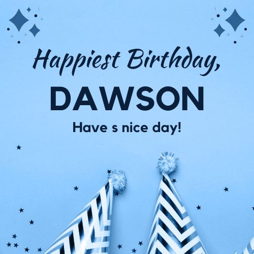 Happy Birthday Dawson Images