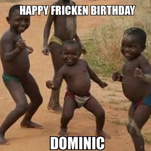 Happy Birthday Dominic Memes