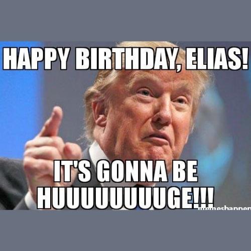 Happy Birthday Elias Memes
