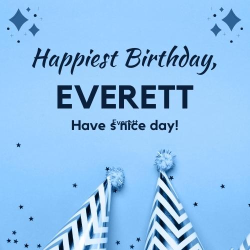 Happy Birthday Everett Images