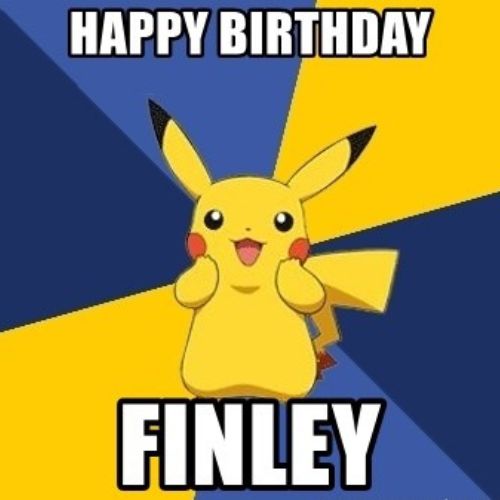 Happy Birthday Finley Memes