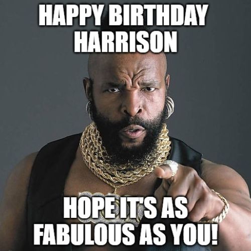 Happy Birthday Harrison Memes
