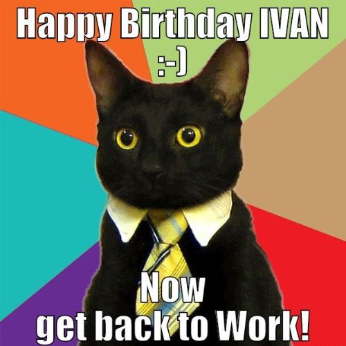 Happy Birthday Ivan Memes
