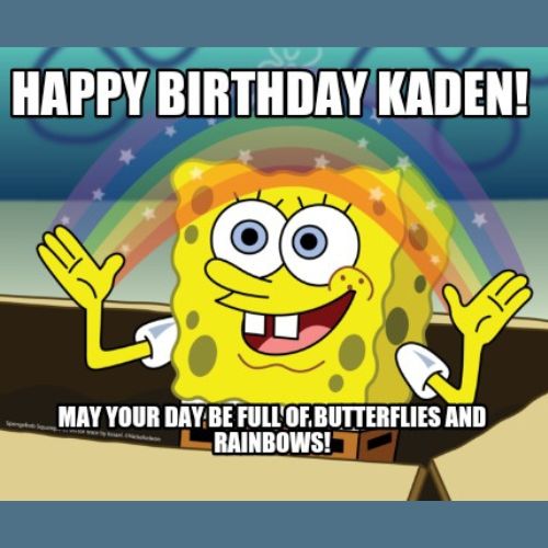 Happy Birthday Kaden Memes