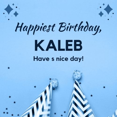 Happy Birthday Kaleb Images