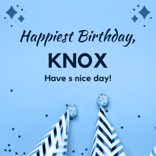 Happy Birthday Knox Images