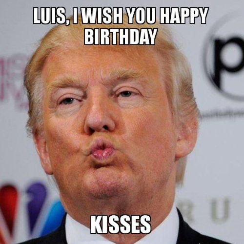 Happy Birthday Luis Memes