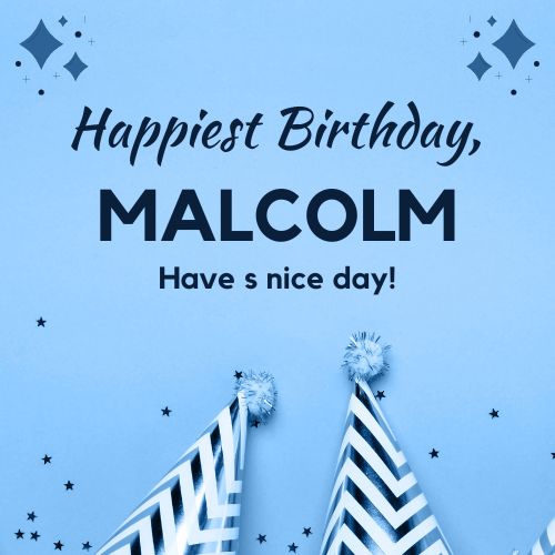 Happy Birthday Malcolm Images