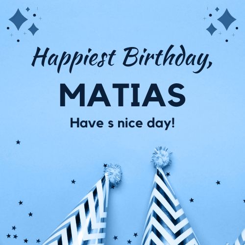 Happy Birthday Matias Images
