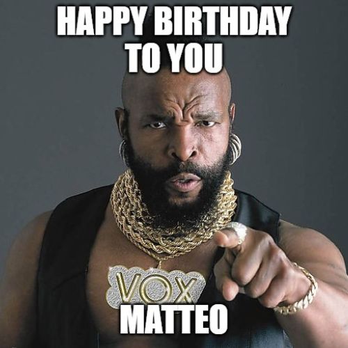 Happy Birthday Matteo Memes