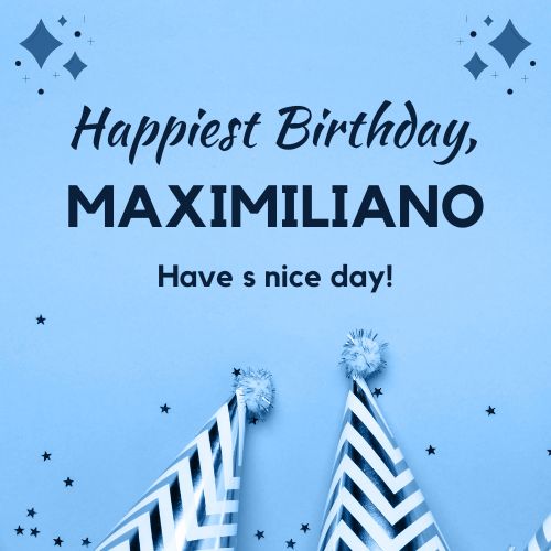 Happy Birthday Maximiliano Images