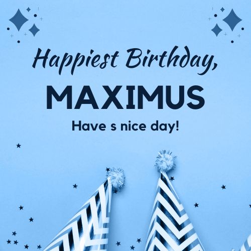 Happy Birthday Maximus Images