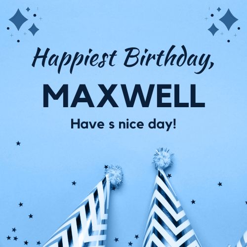 Happy Birthday Maxwell Images