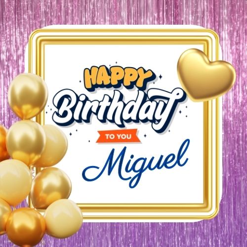 Happy Birthday Miguel Picture