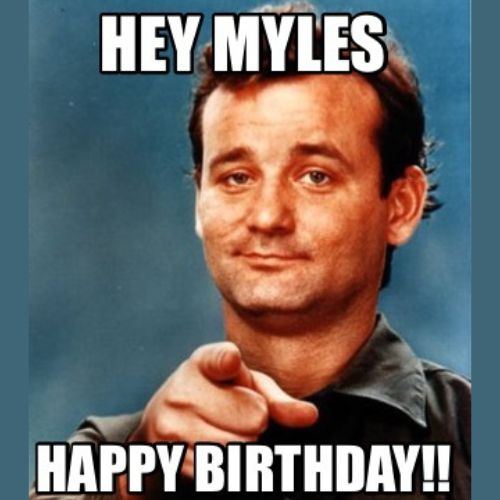 Happy Birthday Myles Memes